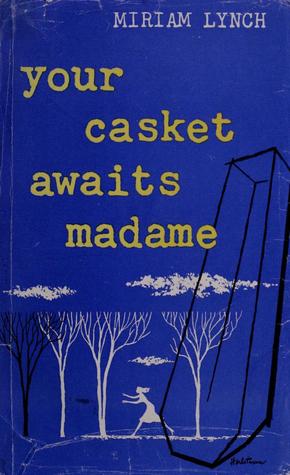 Your Casket Awaits, Madame (Hardcover)