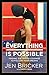 Everything Is Possible: Finding the Faith and Courage to Follow Your Dreams