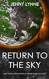 Return to the Sky by Jenny Lynne Return to the Sky by Jenny Lynne