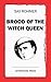Brood of the Witch Queen