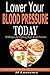 Blood Pressure: Lower Your ...