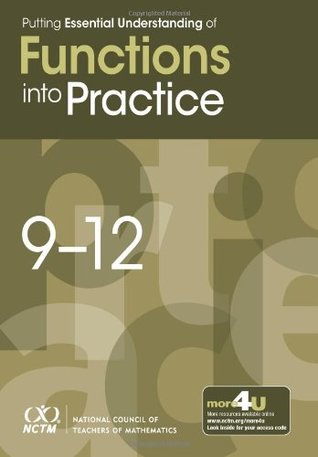 Putting Essential Understanding of Functions into Practice in Grades 9–12