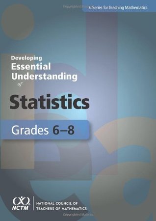 Developing Essential Understanding of Statistics for Teaching Mathematics in Grades 6–8 (Paperback)