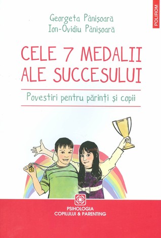 Cele 7 medalii ale succesului. Povestiri pentru parinti si copii