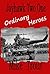 Ordinary Heroes (Jayhawk Tw...