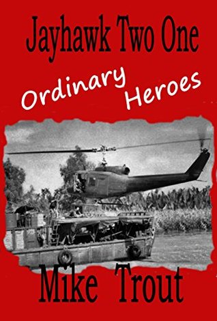 Ordinary Heroes (Jayhawk Two One Book 9)