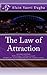 The Law of Attraction (The simplest way to understand and use it)