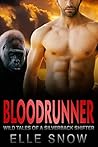 Bloodrunner: Wild Tales of a Silverback Shifter
