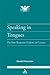 Speaking in Tongues: The New Testament Evidence in Context (Journal of Pentecostal Theology Supplement Series 22)