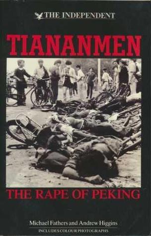 Tiananmen: The Rape of Peking (Paperback)