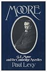 Moore: G.E. Moore and the Cambridge Apostles