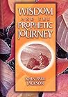 Wisdom and the Prophetic Journey