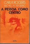 A Pessoa como Centro A Pessoa como Centro