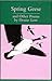Spring Geese and Other Poems