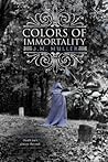 Colors of Immorta...