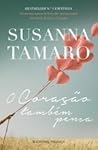 O coração também pensa by Susanna Tamaro