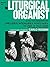 The Liturgical Organist, Volume 2: Intermediate Organ
