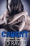 Caught by Jo Raven