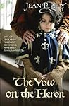The Vow on the Heron by Jean Plaidy