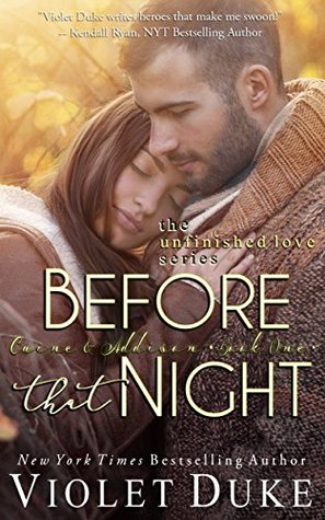 Before That Night (Unfinished Love, #1)
