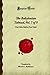 The Babylonian Talmud, Vol. 7 of 9: Tract Baba Bathra (Last Gate) (Forgotten Books)
