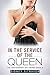 In the Service of the Queen (The Anniversary Gift Series Book 2)
