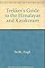 Trekker's Guide to the Himalayas and Karakoram by Hugh Swift