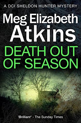 Death Out of Season (DCI Sheldon Hunter Mysteries Book 3)