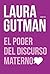 El poder del discurso materno by Laura Gutman