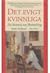 Det evigt kvinnliga. En historia om förändring by Ulla Wikander