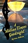 A Million Times Goodnight by Kristina McBride