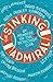 The Sinking Admiral: A Gripping Murder Mystery Set in a Small English Seaside Village