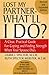 Lost My Partner - What'll I Do? Revised and Expanded Edition by Laurie J. Spector