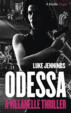 Odessa (Villanelle #1d)