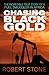 Chasing Black Gold: The Incredible True Story of a Fuel Smuggler in Africa