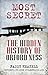Most Secret: The Hidden History of Orford Ness