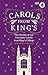 Carols From King's: The Stories of Our Favourite Carols from King's College