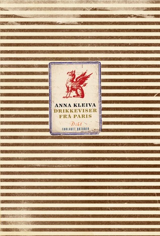 Drikkeviser frå Paris: dikt (Paperback)