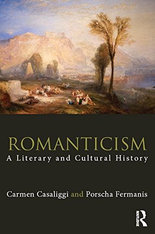 Romanticism: A Literary and Cultural History (Routledge Concise Histories of Literature)