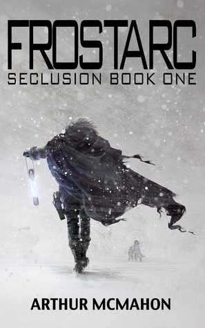 Frostarc (Seclusion #1)