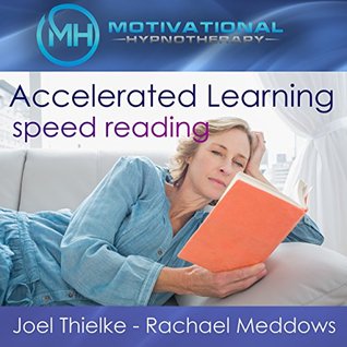Accelerated Learning, Speed Reading - Meditation, Hypnosis and Music (Kindle Edition)