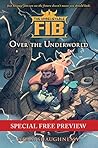 The Unbelievable FIB 2: Over the Underworld - Special Preview The Unbelievable FIB 2: Over the Underworld - Special Preview
