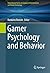 Gamer Psychology and Behavi...
