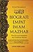Biografi Empat Imam Mazhab (Plus Riwayat Intelektual dan Pemikiran Mereka)