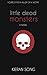 Little Dead Monsters: A Dystopian Thriller