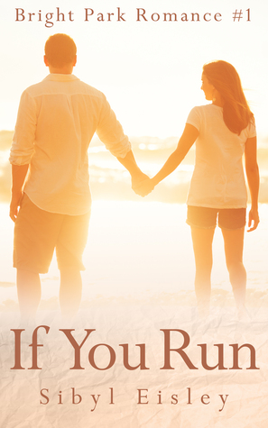 If You Run (Bright Park Romance, #1)