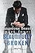 Beautifully Broken (Dangerous Beauty #4)