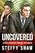 Uncovered by Steffy Shaw