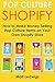 Pop Culture Shopify: How to Make Money Selling Pop Culture Items on Your Own Shopify Store