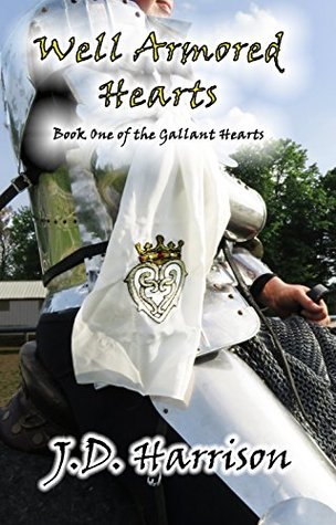 Well Armored Hearts (Gallant Hearts, #1)